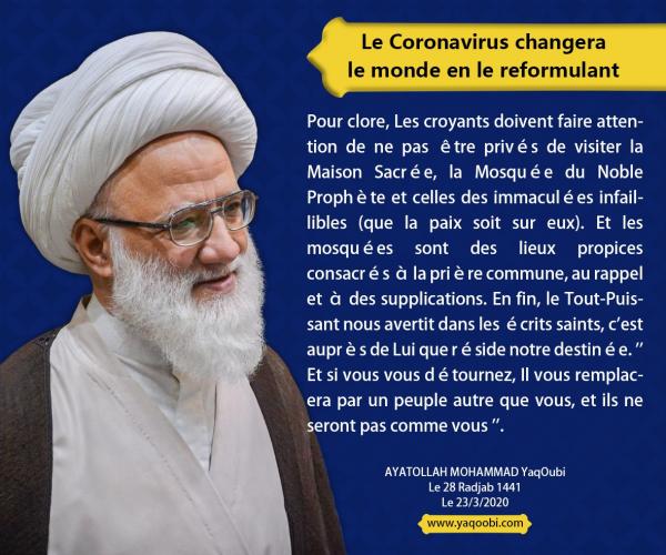 " Le Coronavirus changera le monde en le reformulant "