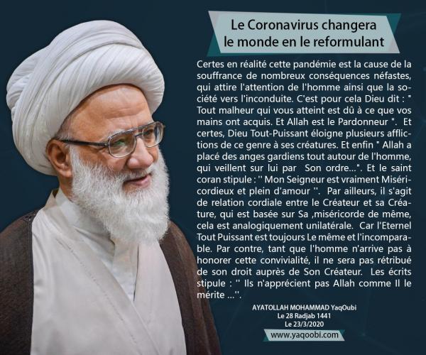 " Le Coronavirus changera le monde en le reformulant "
