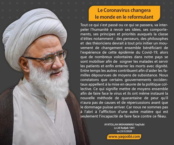 " Le Coronavirus changera le monde en le reformulant "