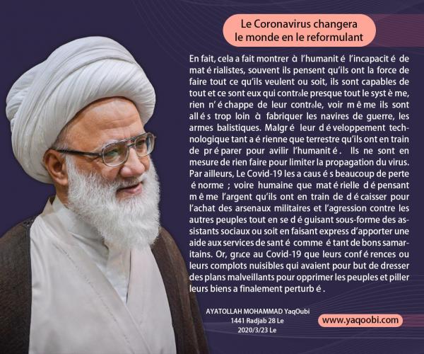 " Le Coronavirus changera le monde en le reformulant "