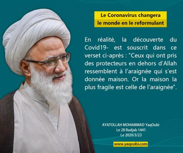 " Le Coronavirus changera le monde en le reformulant "