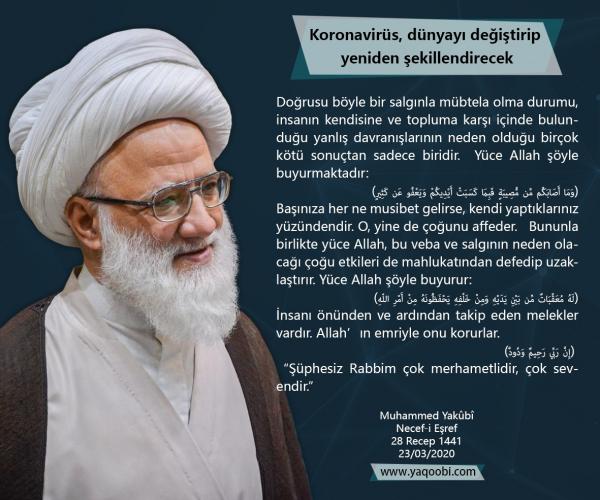 " Koronavirüs, dünyayı değiştirip yeniden şekillendirecek "